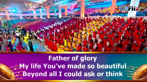 FATHER OF GLORY Loveworld Singers and 10,000 man choir