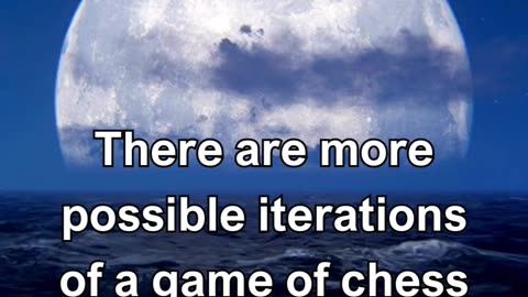 There are more possible iterations of a game of chess than there are atoms in the observable.