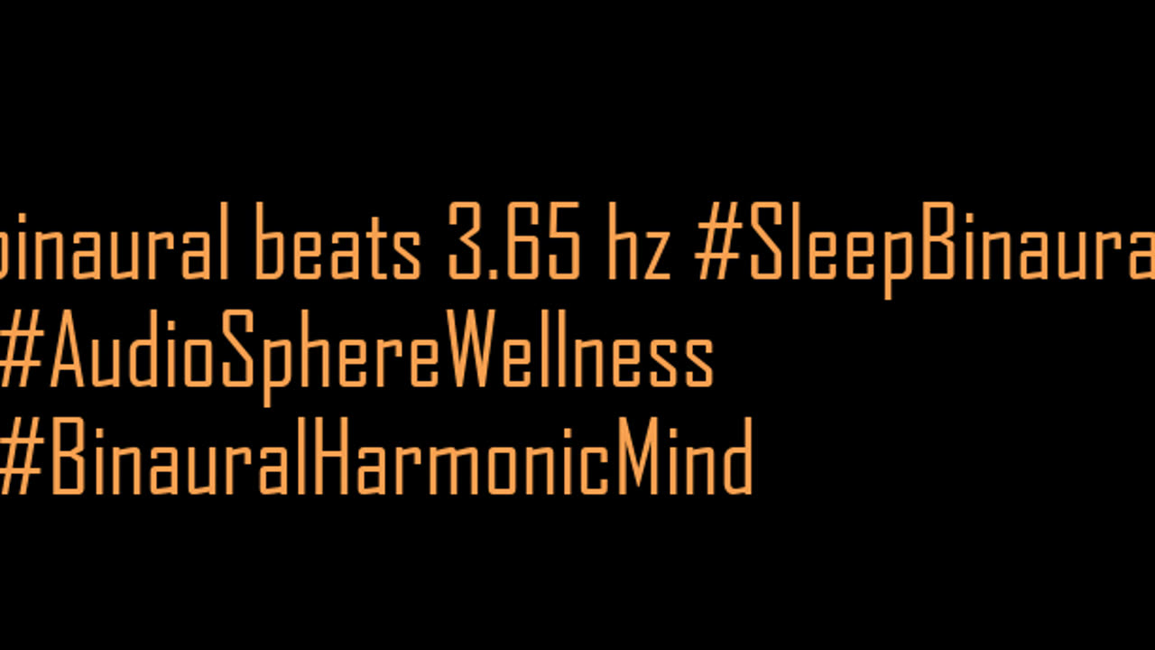 binaural_beats_3.65hz_BinauralChill AudioSphereRelax BinauralHypnosis