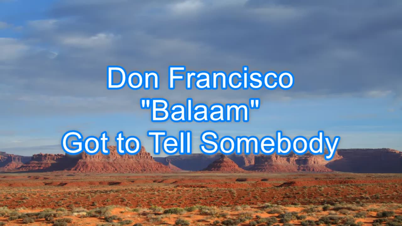 Don Francisco - Balaam #348 (re-post)