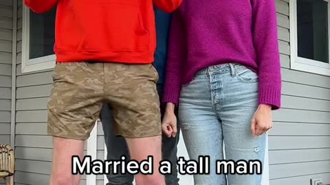 Married a tall man to have tall kids