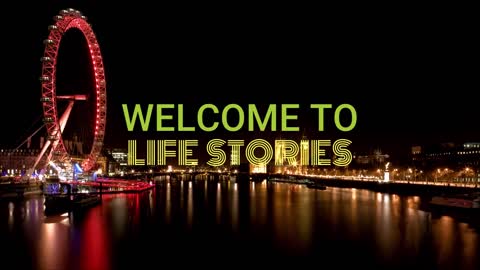 Welcome to Life Stories