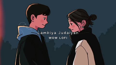 lambiya judaiya song slow + reverb