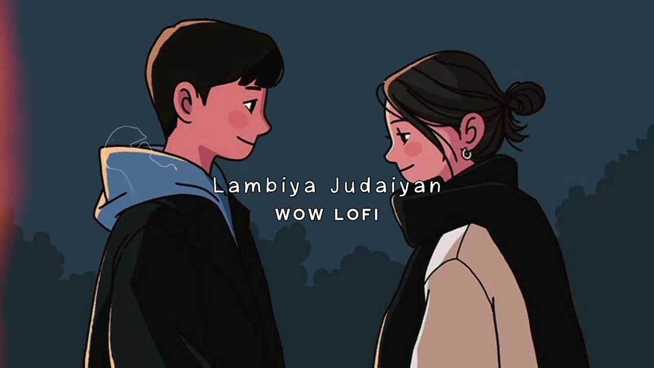 lambiya judaiya song slow + reverb