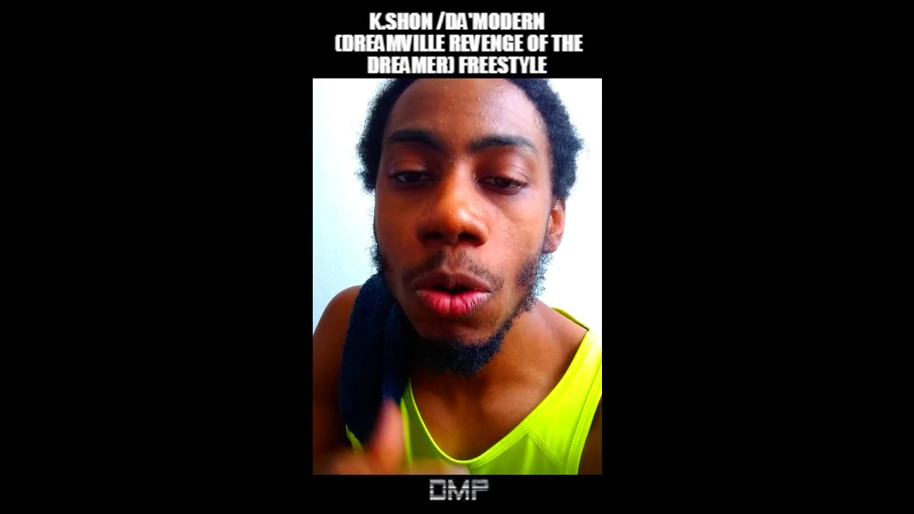 K.Shon /Da'Modern - Freestyle Over :Dreamville - Revenge of the dreamer //DMP exclusive Post