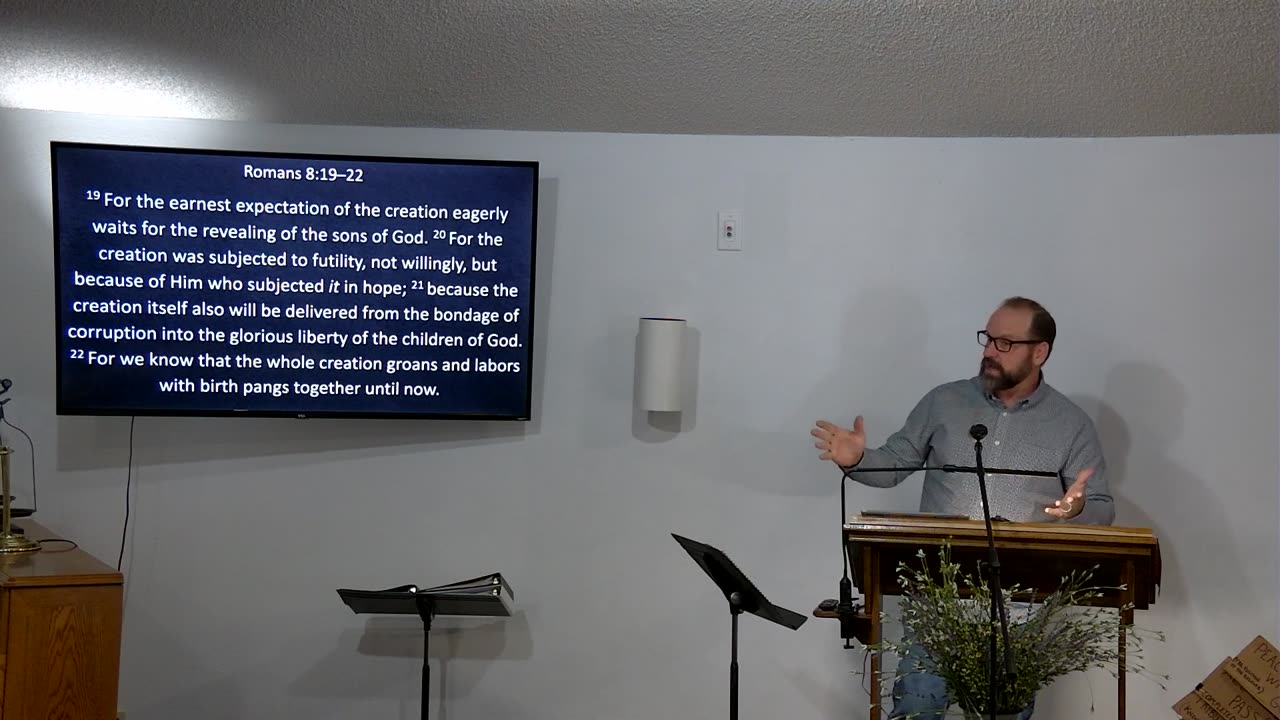 The Suffering of the Present and the Glory That Is To Come (Romans 8:18-25)