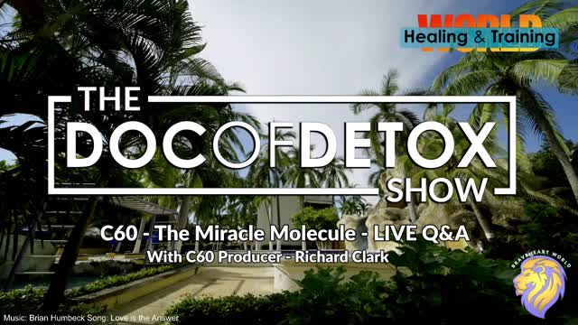 C60 - The Miracle Molecule - LIVE Q&A with Expert: Richard Clark