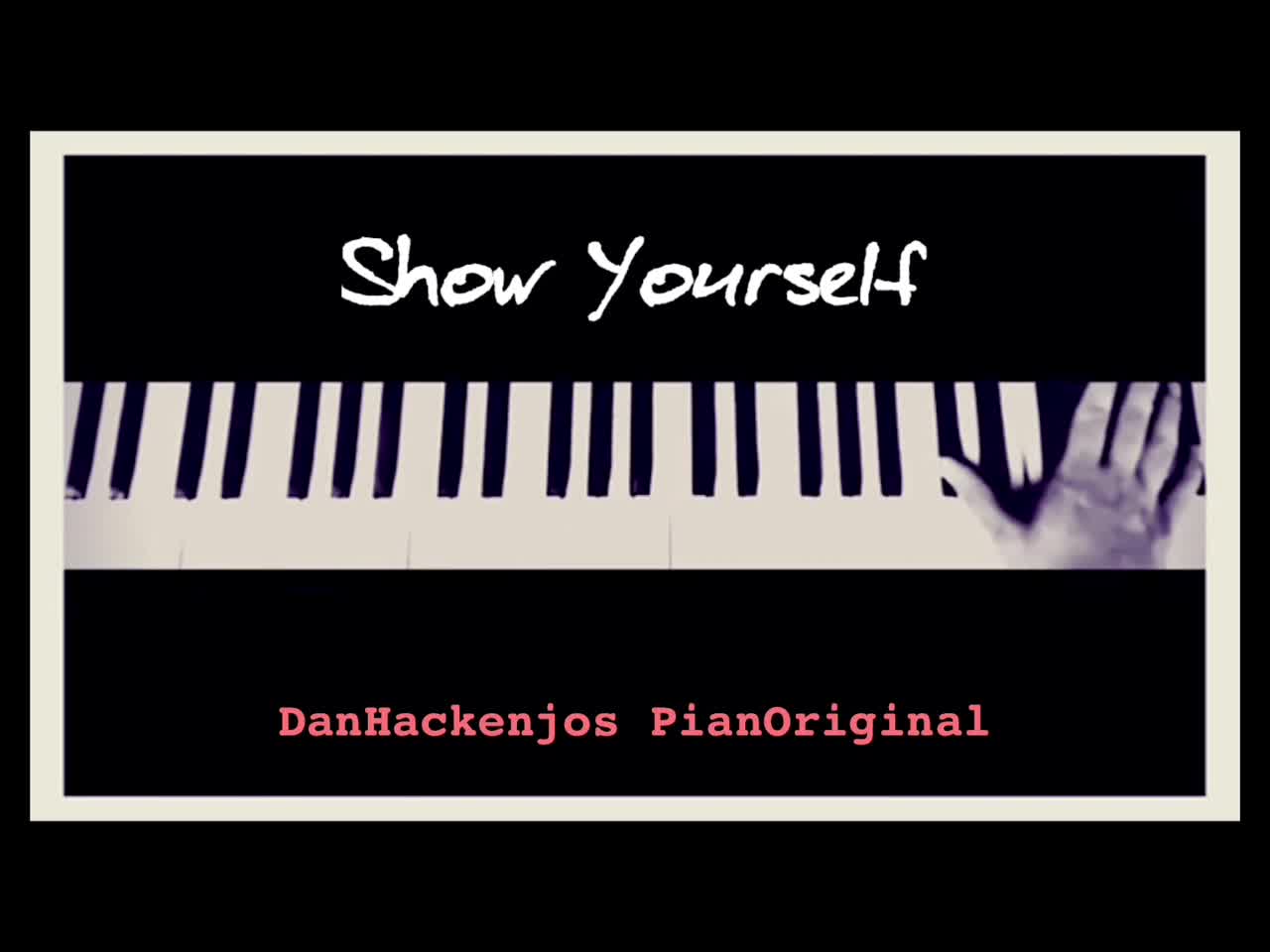 Show Yourself - original piano cover