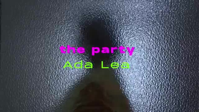 Ada Lea - the party [Official Music Video]_Cut