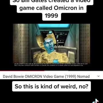So Bill Gates created a video game called Omicron in 1999?