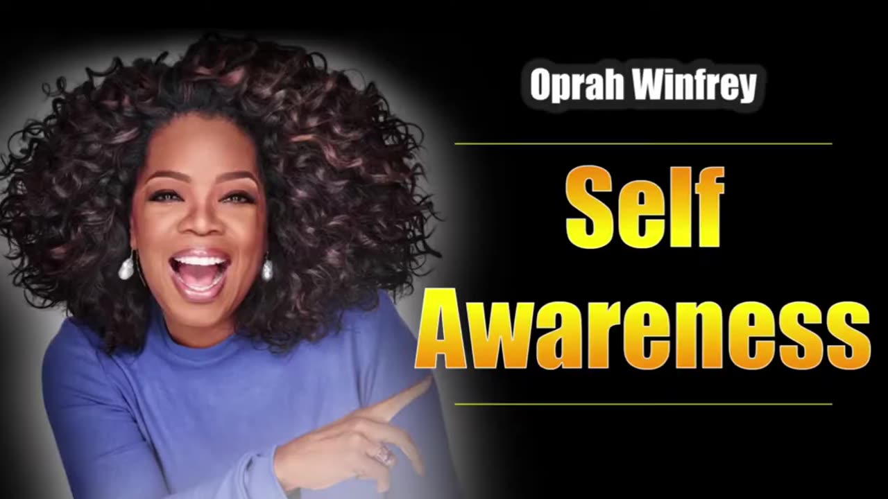 Self Awareness Oprah Winfrey Motivational Speech Video