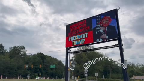 Digital Sign - Dems tried to murder Trump