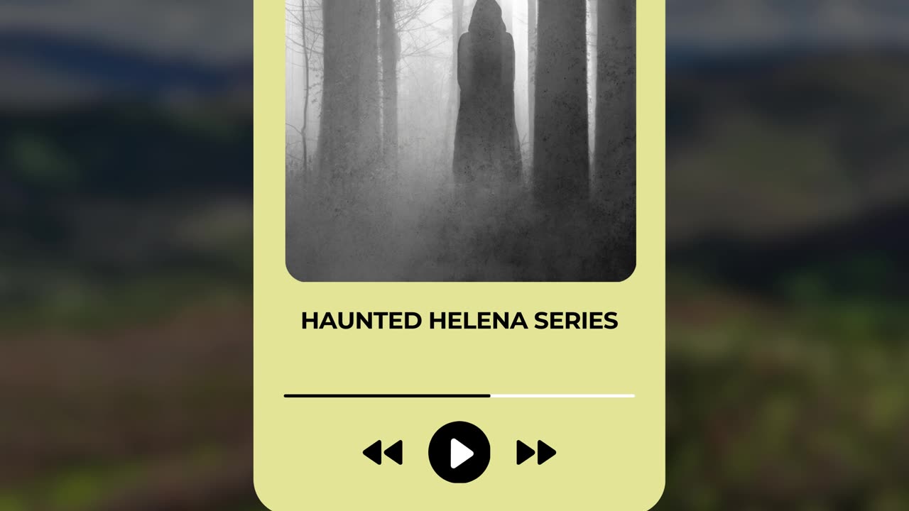 Helena Haunted Series - Halloween 2023 Edition