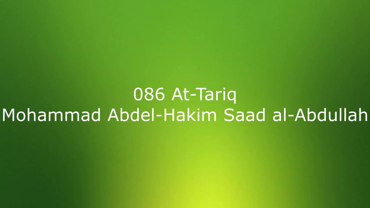 086 At-Tariq - Mohammad Abdel-Hakim Saad al-Abdullah