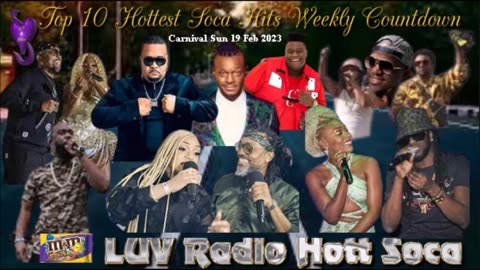 2023 Top 10 Hottest Soca Weekly Countdown Carnival Sun 19 Feb 2023 (60min)