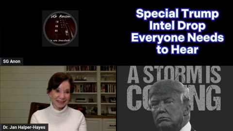 Dr. Jan Halper-Hayes - SG Anon | Special Trump Intel Drop Everyone Needs to Hear