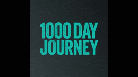1000 Day Journey 0006 Enjoy The Journey