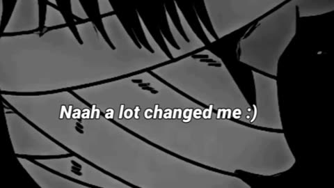 You changed a lot