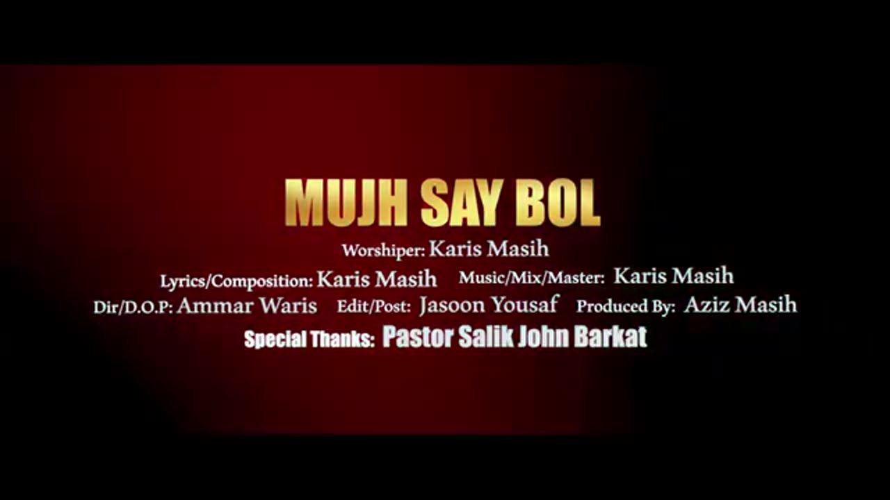 Mujh Say Bol By Karis Masih || Official Music Video || New Masihi Geet 2024