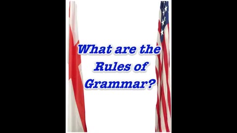 What are the Rules of Grammar?