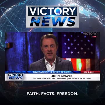 VICTORY News 12/2/21 - 11 a.m. CT: We can't be silent! (John Graves)