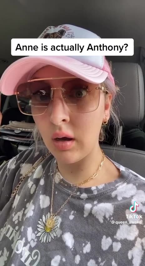 Anne is actually Anthony?