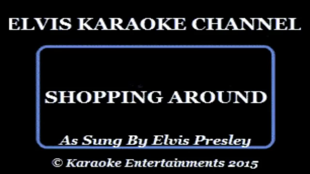 Elvis Presley Shoppin Around EK Karaoke