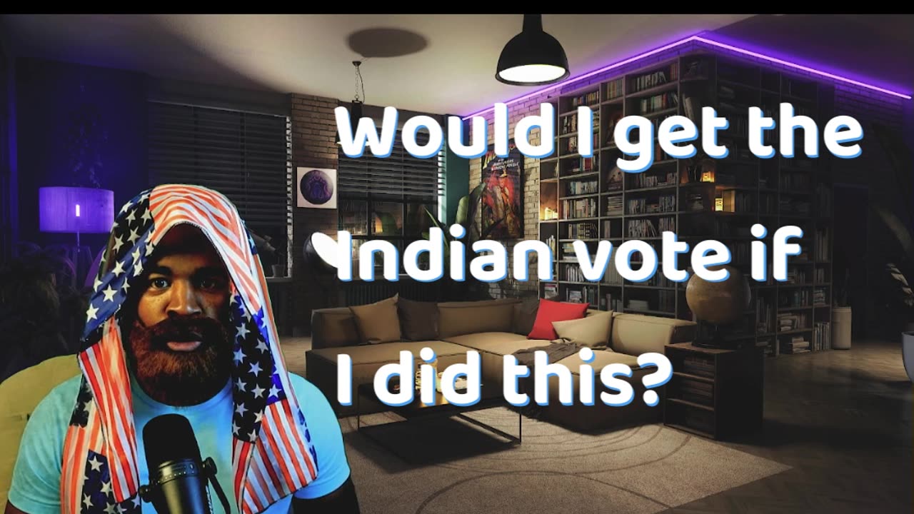 What if I did this to get Indians to vote for me?