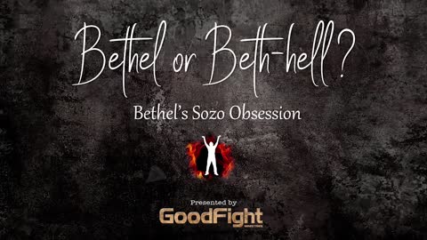 Bethel's Sozo Obsession