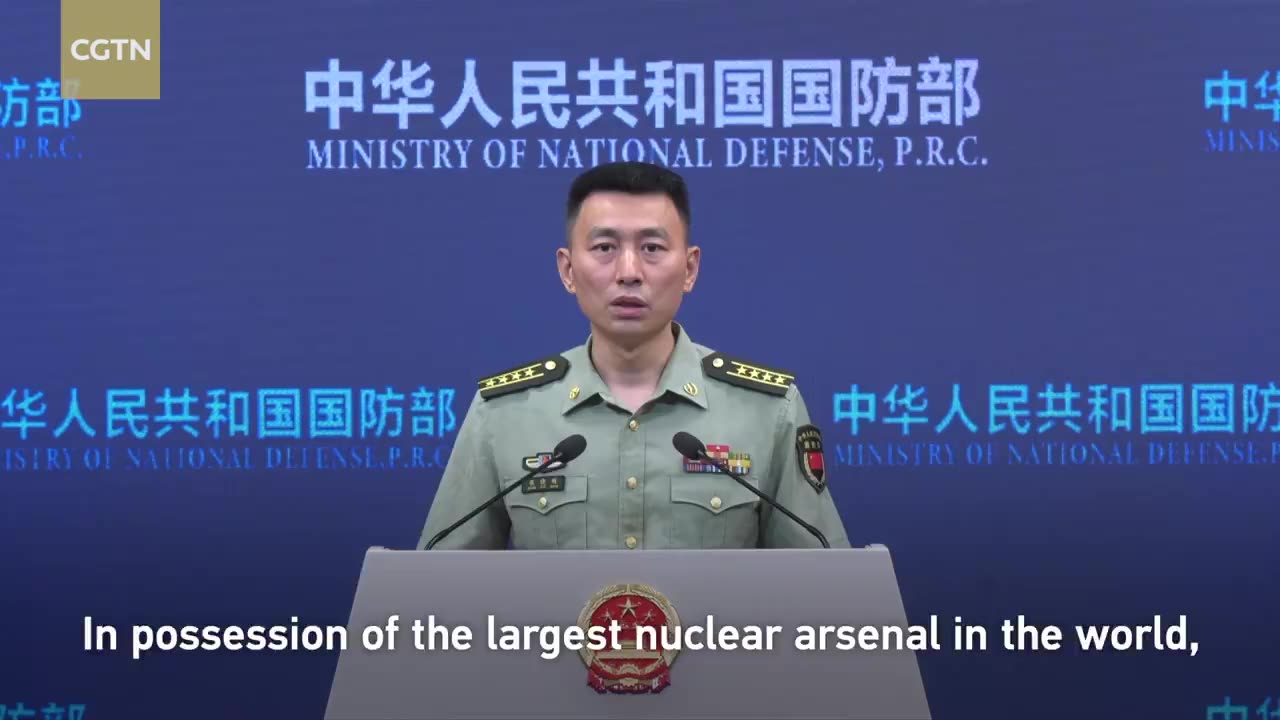 Chinese military spokesman: The US is the biggest nuclear threat to the world.