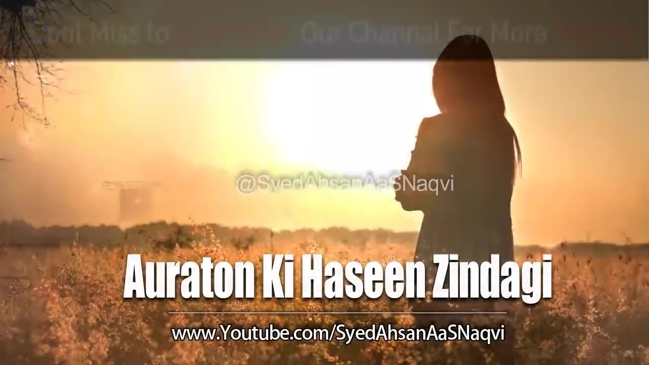 Auraton Ki Haseen Zindagi Gair Mardon Se Pata Nahi Kyon Juri Hoti Hai