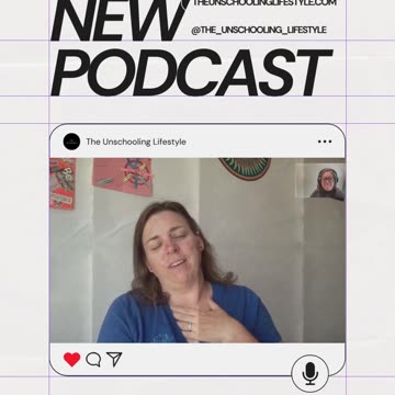 Unschooling podcast