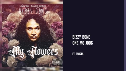 Bizzy Bone - One Mo Joog Ft. Twista