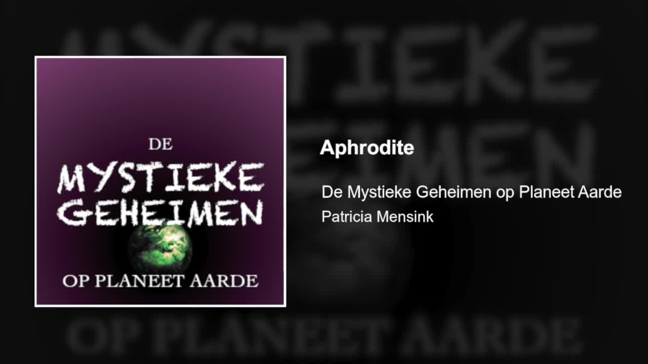 Aphrodite | De Mystieke Geheimen op Planeet Aarde #31