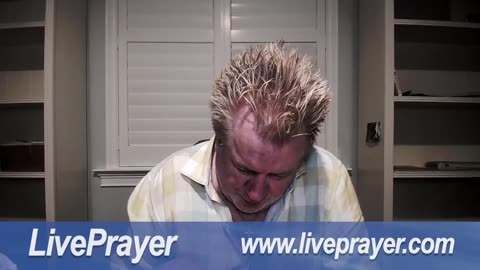 Liveprayer with Bill Keller 7/26/23