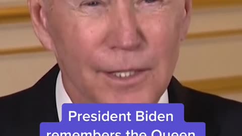 President Biden remembers the Queen