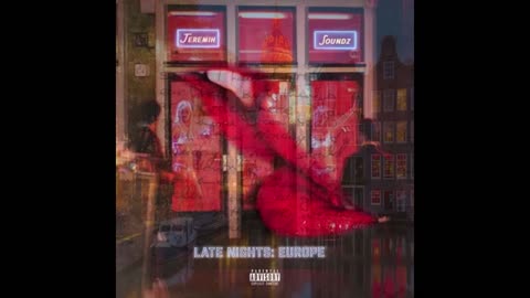 Jeremih - Late Night Europe Mixtape