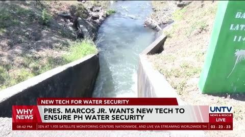 Marcos Jr. wants new technology to ensure water security in PH