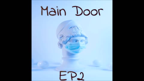 Main Door: Resonate (EP2)