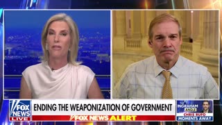 Chairman Jordan on Ending the Weaponized Government