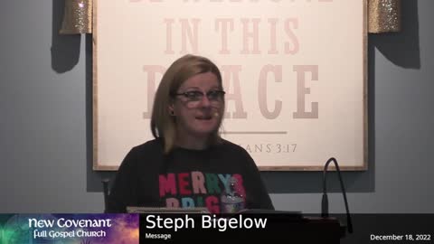 December 18 2022 - Steph Bigelow with the Message