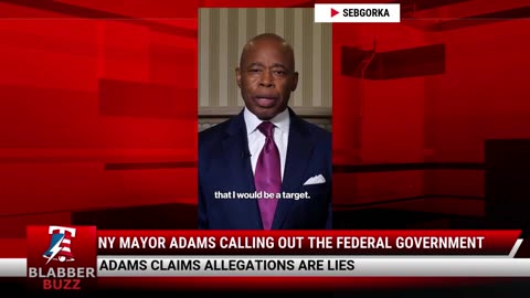 NY Mayor Adams Calling Out The Federal Government