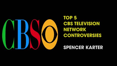 TOP 5 CBS TELEVISION NETWORK CONTROVERSIES