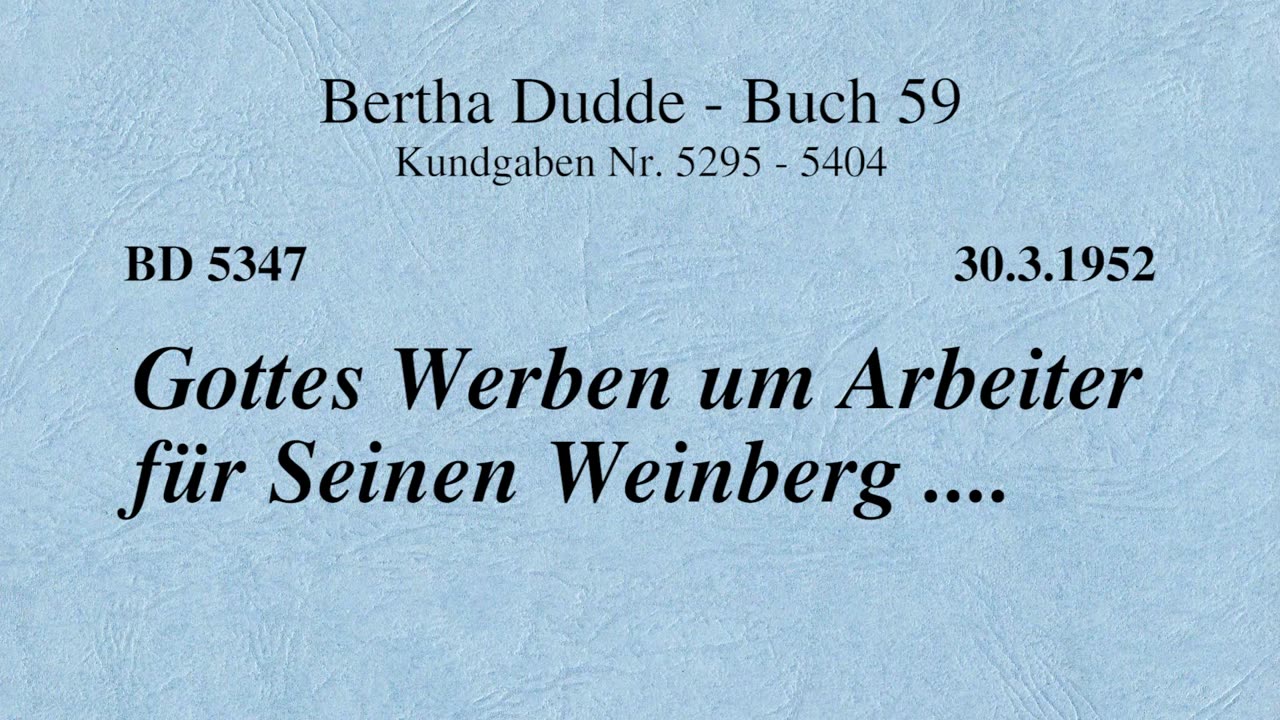 BD 5347 - GOTTES WERBEN UM ARBEITER FÜR SEINEN WEINBERG ....