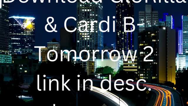 GloRilla, Cardi B- Tommorrow 2 (Song and Lyrics)