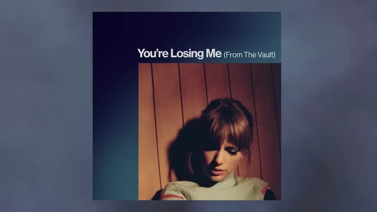 Taylor Swift - You're Losing Me (From The Vault)