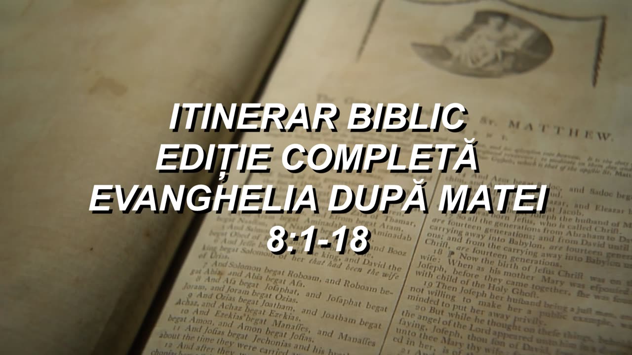 Matei 8:1-18 | Itinerar Biblic | Episodul 72