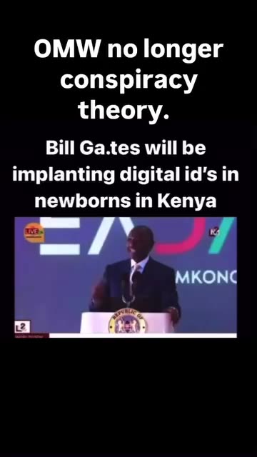 Bill Ga.tes will be implanting digital id's in newborns in Kenya