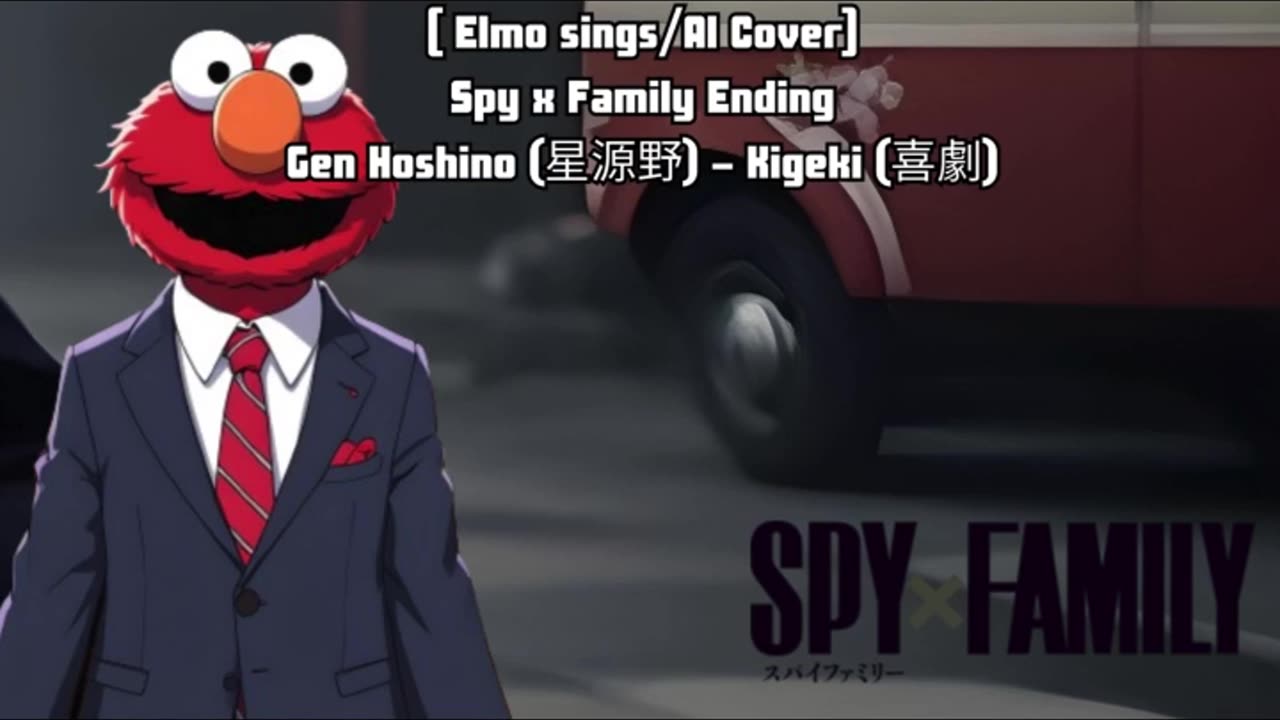 [Elmo sings/AI Cover] Spy x Family Ending Gen Hoshino (星源野) - Kigeki (喜劇)