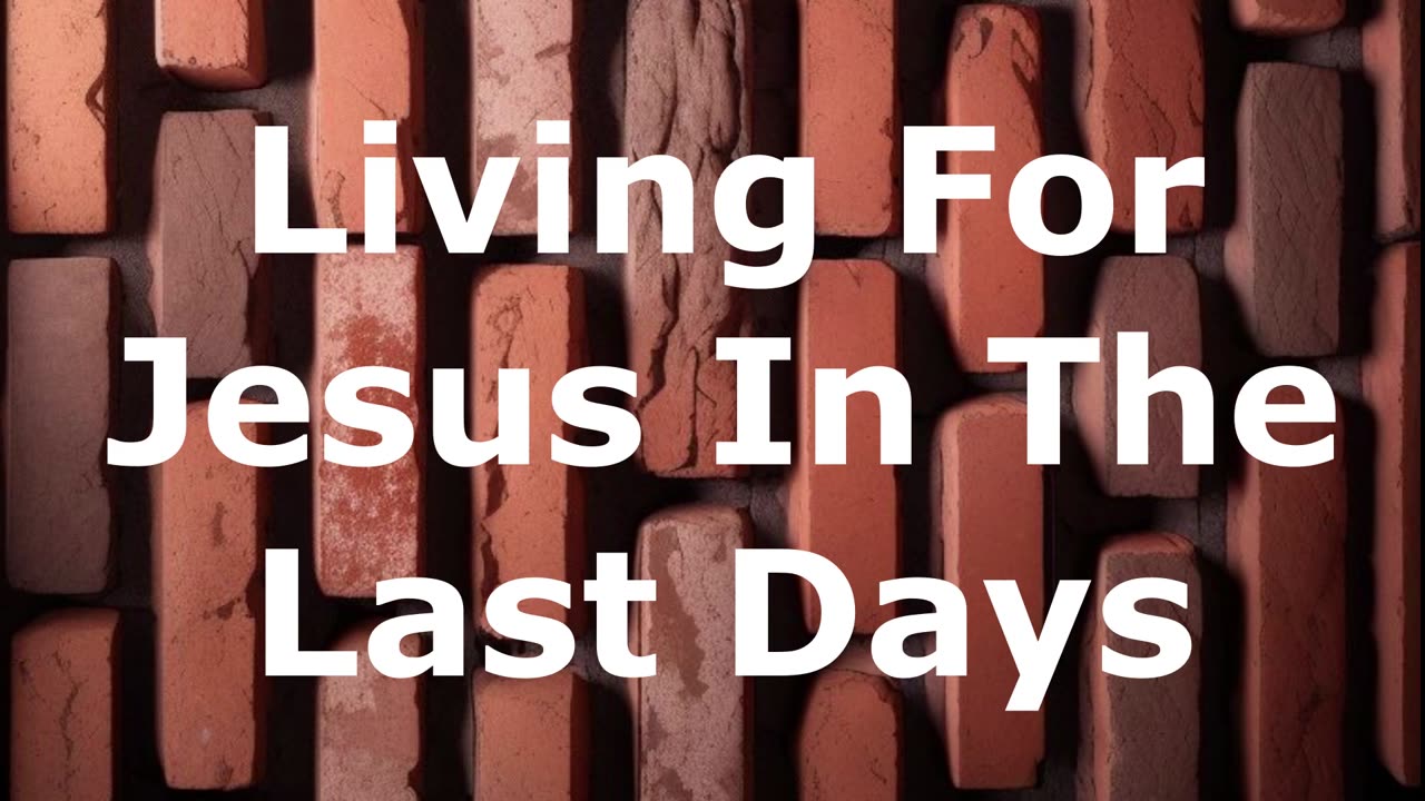 Living For Jesus In The Last Days | Pastor Robby Dickerson